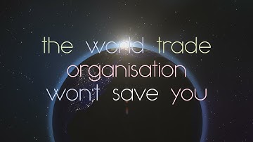 The World Trade Organisation Won