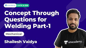 Concept Through Questions for Welding Part-1| Complete Welding Course | ME | Shailesh Vaidya|Accord