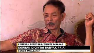 FENOMENA WANITA DIBAKAR HIDUP - HIDUP - 18 MARET 2018