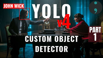 YOLOv4 Custom Object Detection Tutorial: Part 1 (Preparing Darknet YOLOv4 Custom Dataset)