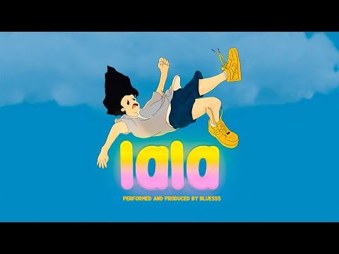 BLUESSS - LA LA LA LA (OFFICIAL LYRICS VIDEO)