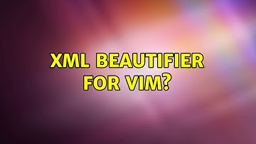 XML Beautifier for vim?