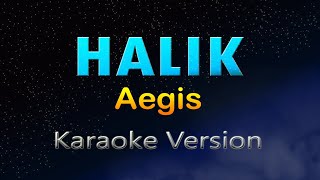 HALIK - Aegis (HD KARAOKE)