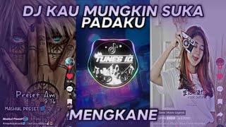 DJ KAU MUNGKIN SUKA PADAKU SOUND MASHUL PRESET REMIX BY LIKIN BREAT