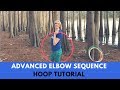 Hoop Tutorial - Advanced Elbow Sequence