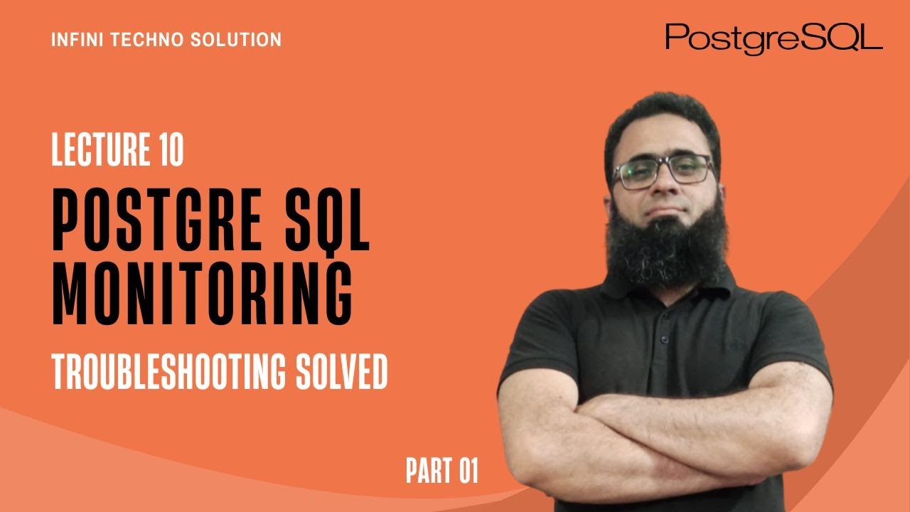 Class 10 | PostgreSQL Performance Troubleshooting | Part 1 - YouTube