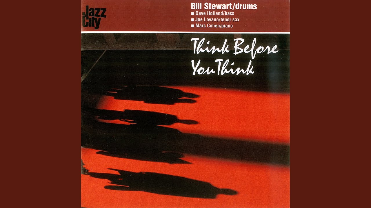 Bill Stewart - THINK BEFORE YOU THINK accords