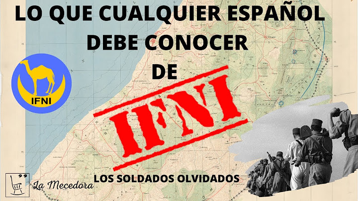 Lo que cualquier español debe conocer de la GUERRA de IFNI