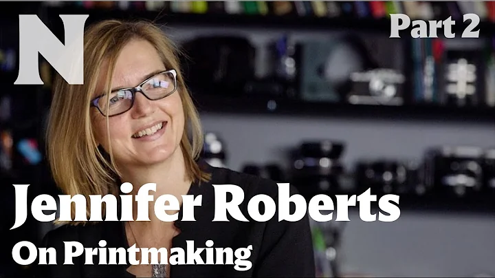 Jennifer L. Roberts on Printmaking, Part 2