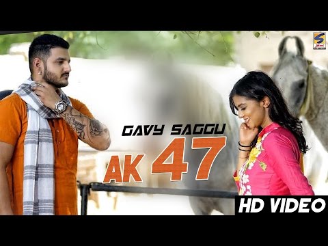 Latest New Punjabi Songs 2016 | AK 47 | Gavy Saggu | R Guru | New Punjabi Songs 2016 |