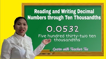 READING AND WRITING DECIMAL NUMBERS THROUGH TEN THOUSANDTHS