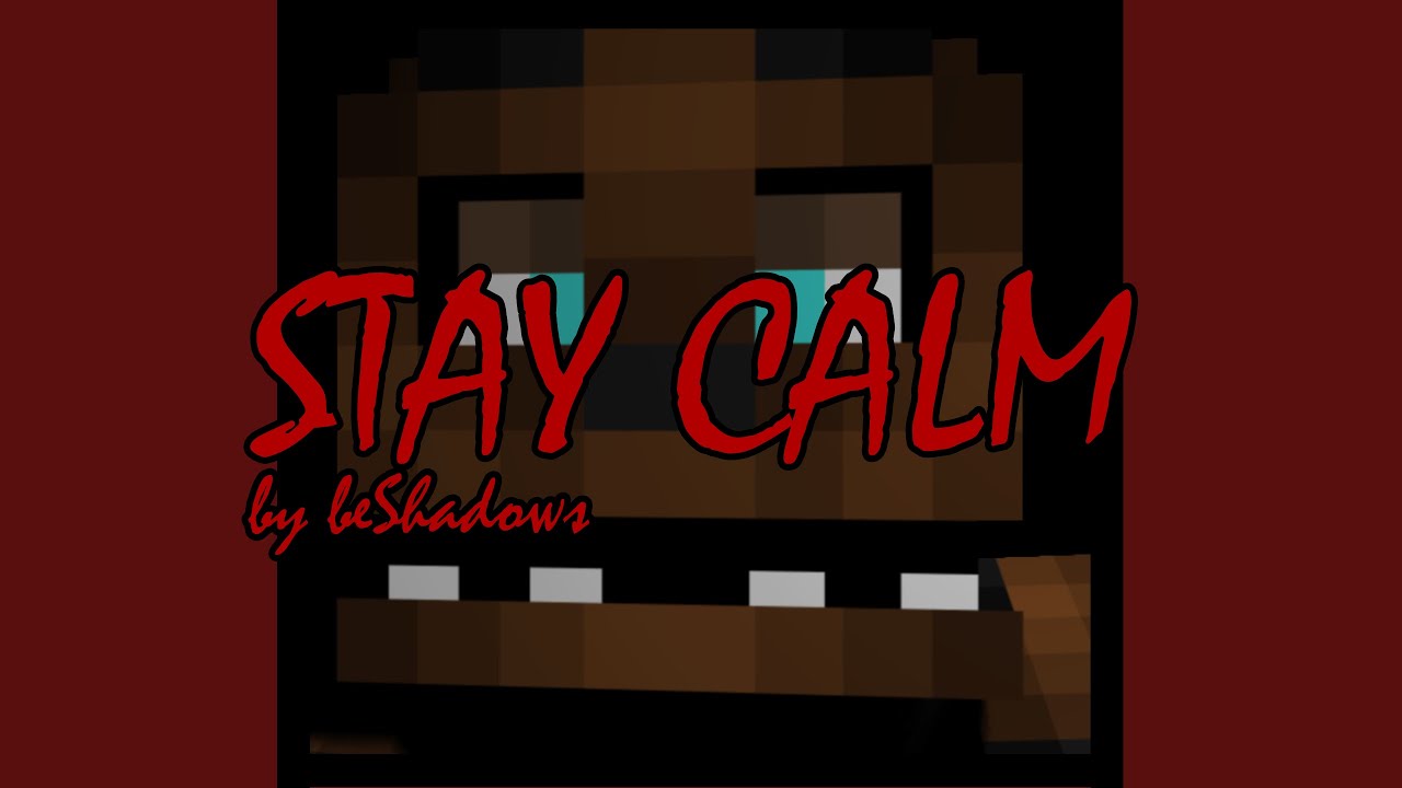 Stay Calm Remix - Minecraft Afton Family FNaF Roleplay