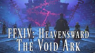FFXIV Heavensward - Void Ark Raid (First Look/Overview) (FFXIV Gameplay/Commentary)