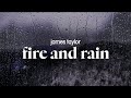 James Taylor - Fire and Rain (lyrics)