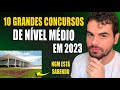 10 GRANDES CONCURSOS DE NÍVEL MÉDIO PARA  2023 (MILHARES DE VAGAS)