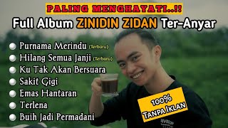Paling Menghayati..!! Full Album Zinidin Zidan Terbaru - Purnama Merindu  Tanpa 