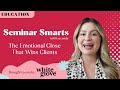 Seminar Smarts: The Emotional Close That Wins Clients