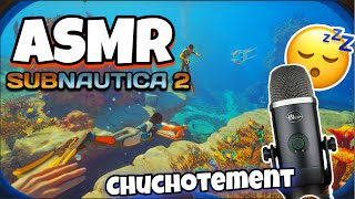 ASMR Français • JE T’ENDORS EN JOUANT À SUBNAUTICA 2 ! 😴 (chuchotement relaxant)