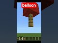 New balloon 🎈 build hack #minecraft #minecraftshorts #minecraftbuilds #@Picaxepower798
