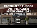 CASTILLO DE FUEGOS ARTIFICIALES 8 SEPTIEMBRE 2022 | CASTELL DE FOCS ARTIFICIALS 8 SETEMBRE 2022