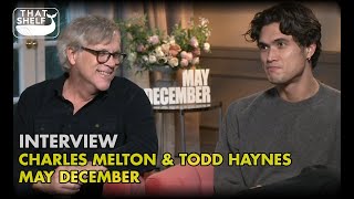 Interview - Charles Melton and Todd Haynes talk MAY DECEMBER