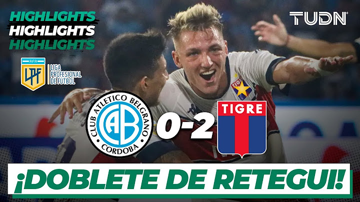HIGHLIGHTS | Belgrano 0-2 Tigre | Argentine League | TUDN