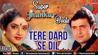 Video voorbeeld van "Tere Dard Se Dil | Deewana | Rishi Kapoor & Divya Bharti | Ishtar Music"