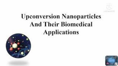 Upconversion Nanoparticles And Their Biomedical Applications.