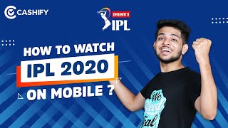 How to Watch IPL 2020 on mobile? IPL 2020 Kaise Dekhen? Watch IPL 2020 Live