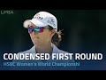 Condensed First Round | 2024 HSBC Women&#39;s World Championship