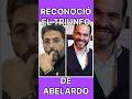 Reconoció triunfo de Abelardo #abelardodelaespriella