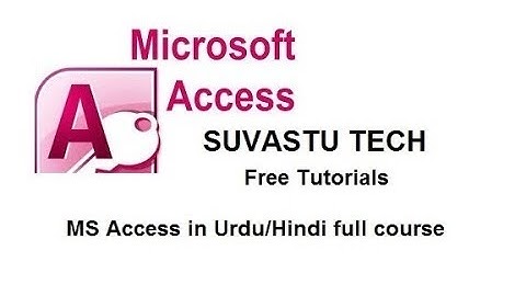Ms Access Complete Video Course in Urdu & Hindi Learning Relationship Video 8