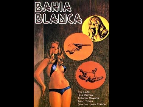 Jess Franco's Bahia Blanca