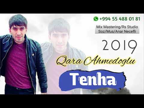 Qara Ahmedoglu - Tenha (Official Audio) 2019