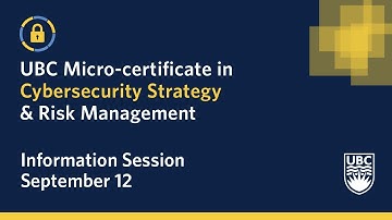 UBC Cybersecurity Micro-certificate Information Session | Program Overview | UBC Extended Learning