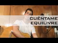 Tutorial de guitarra / Cuéntame - Equilivre