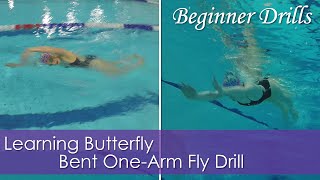 Beginner Drills | Bent One Arm Fly | Learning Butterfly Beginner Drills | Bent One Arm Fly | Learning Butterfly
