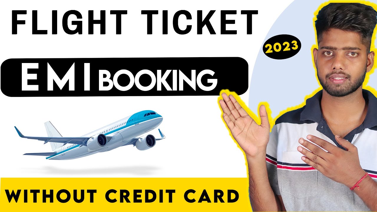 flight ticket emi booking || flight ticket on emi without credit card || travel on emi || emi flight