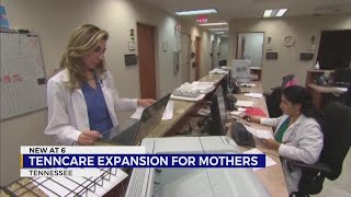 TennCare expands benefits for pregnant, postpartum women