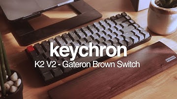 Keychron K2 Mechanical Keyboard for Mac ( Version 2 - Gateron Brown) - TYPING SOUND Test |ASMR K2-V2