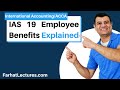 IAS 19 Employee Benefits | Pension Defined Benefit Plan|  IFRS Lectures | International Accounting