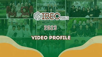 IBEC FEB UI 2023 PROFILE VIDEO