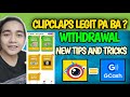 CLIPCLAPS LEGIT OR SCAM | NAGBABAYAD PA BA ? | WITHDRAWAL TIPS AND TRICKS | EFFECTIVE WAY