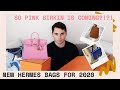 NEW HERMES BAGS!! | Fall 2020 Bag Launches and SO PINK Birkin Rumors