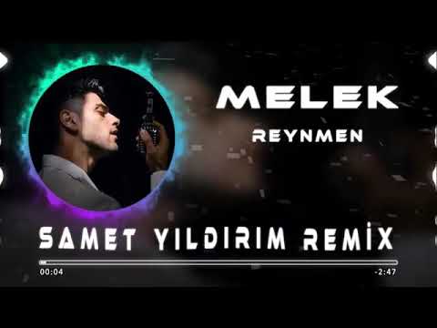 Reynmen - Melek Remix (SAMET YILDIRIM REMİX)