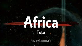 Toto - Africa (Lyrics) chords