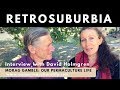 David Holmgren Interview about Retrosuburbia: with Morag Gamble, Our Permaculture Life