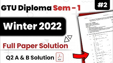 GTU Diploma Sem 1 Paper Solution | Winter 2022 | Lecture 2 Q. 2 A & B | Paper Solution IMP 2024