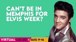 Virtual Elvis Week 2022 - Live from Graceland