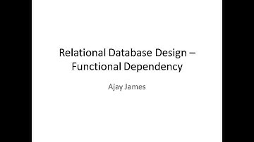 Relational Database Design Part 2 (Functional Dependency)